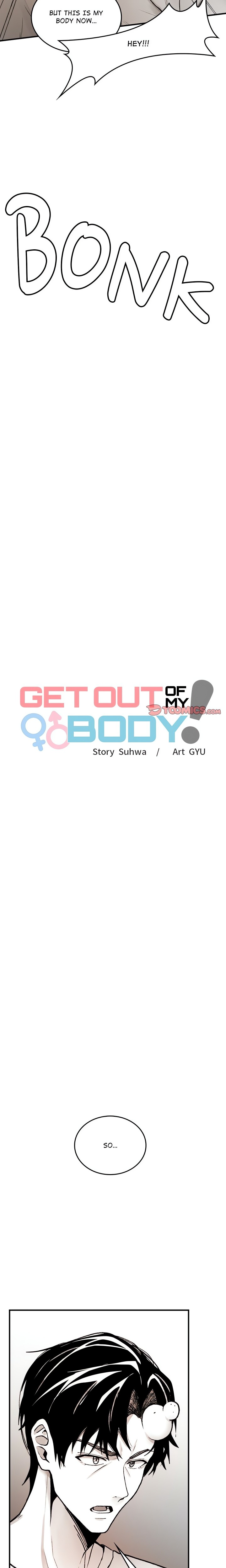Get Out of My Body! Chap Chapter 2-Get Out of My Body! - Next Chap 3