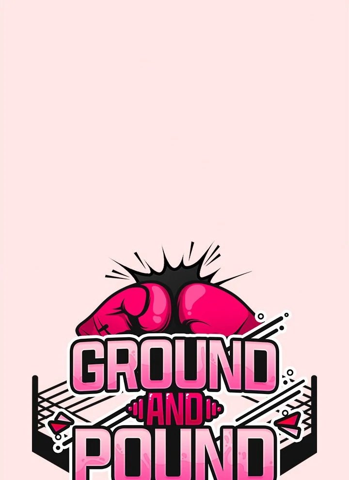 Ground and Pound Chap Chapter 25-Ground and Pound - Next Chap 27
