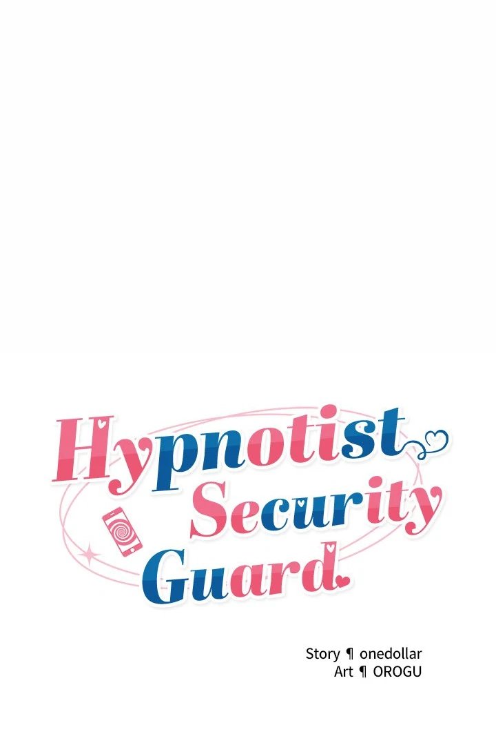 Hypnotist Security Guard Chap Chapter 21-Hypnotist Security Guard - Next Chap 22