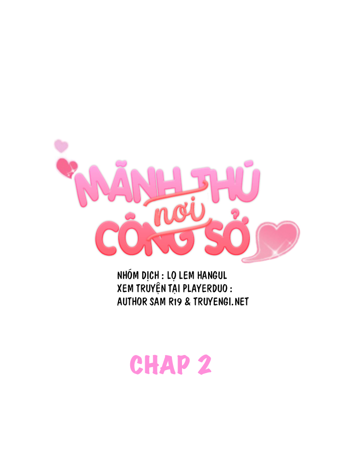 Mãnh Thú Nơi Công Sở Chap Chapter 2-Mãnh Thú Nơi Công Sở - Next Chap 4