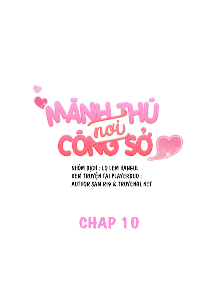 Mãnh Thú Nơi Công Sở Chap Chapter 10-Mãnh Thú Nơi Công Sở - Next Chap 12