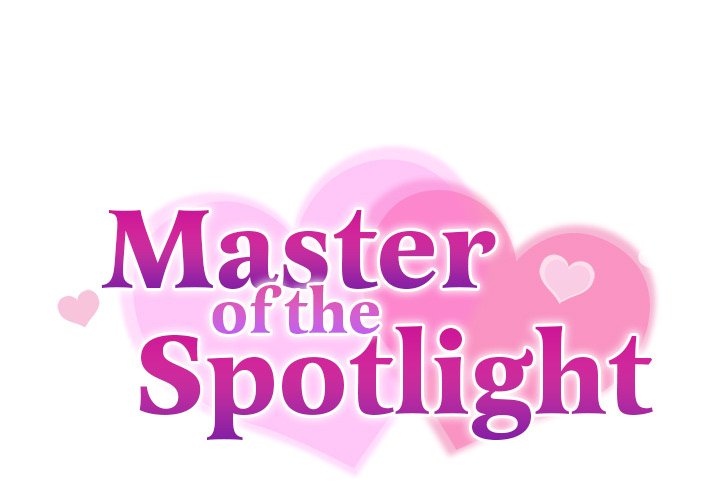 Master of the Spotlight Chap Chapter 6-Master of the Spotlight - Next Chap 7