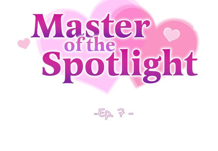 Master of the Spotlight Chap Chapter 7-Master of the Spotlight - Next Chap 8