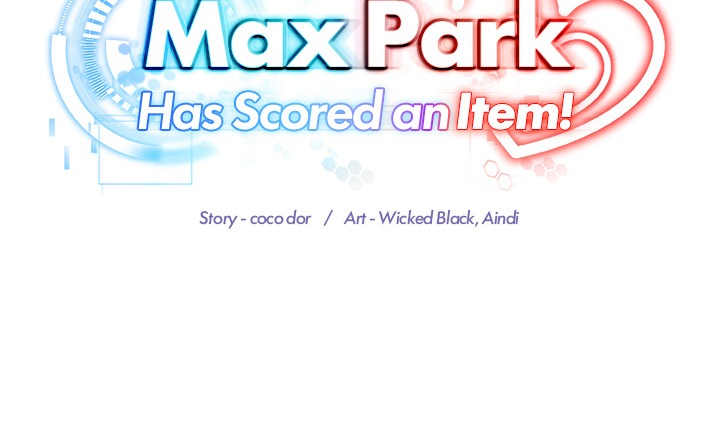 Max Park Has Scored an Item! Chap Chapter 5-Max Park Has Scored an Item! - Next Chap 6