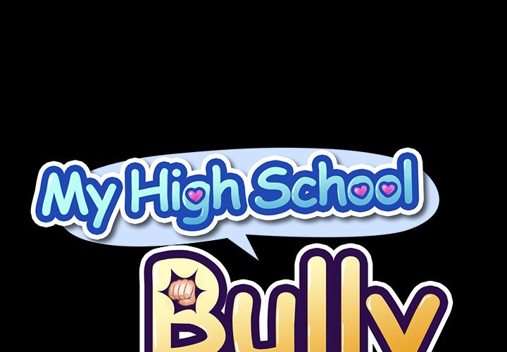 My High School Bully Chap chap 86-My High School Bully - Next Chap 87