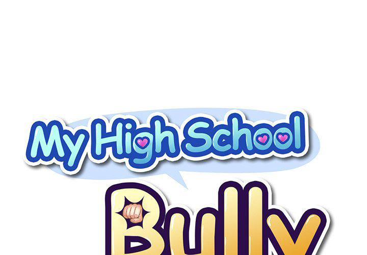 My High School Bully Chap chap 132-My High School Bully - Next Chap 133