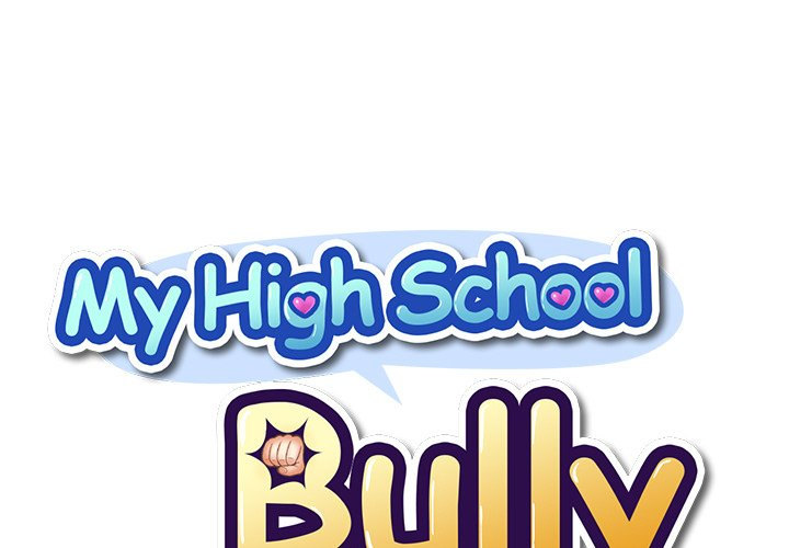 My High School Bully Chap chap 139-My High School Bully - Next Chap 140