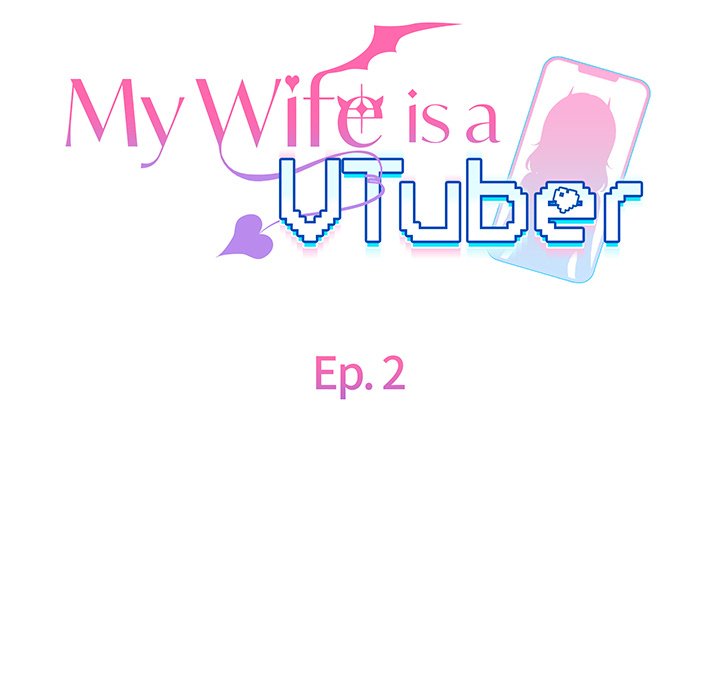 My Wife is a VTuber Chap Chapter 2-My Wife is a VTuber - Next Chap 3