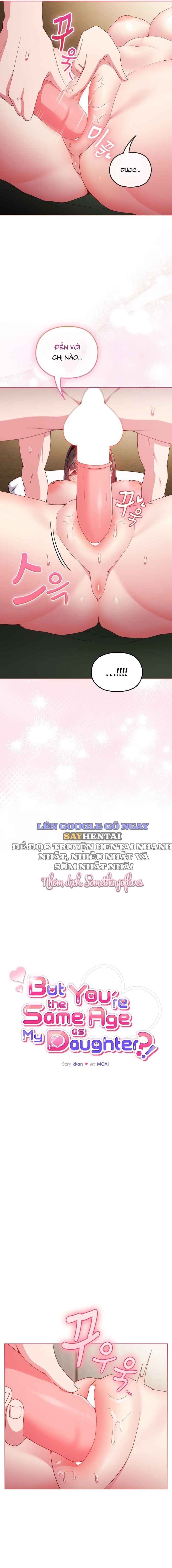 Nhưng Em Lại Bằng Tuổi Với Con Gái Chị!!!! Chap Chapter 6-Nhưng Em Lại Bằng Tuổi Với Con Gái Chị!!!! - Next Chap 7