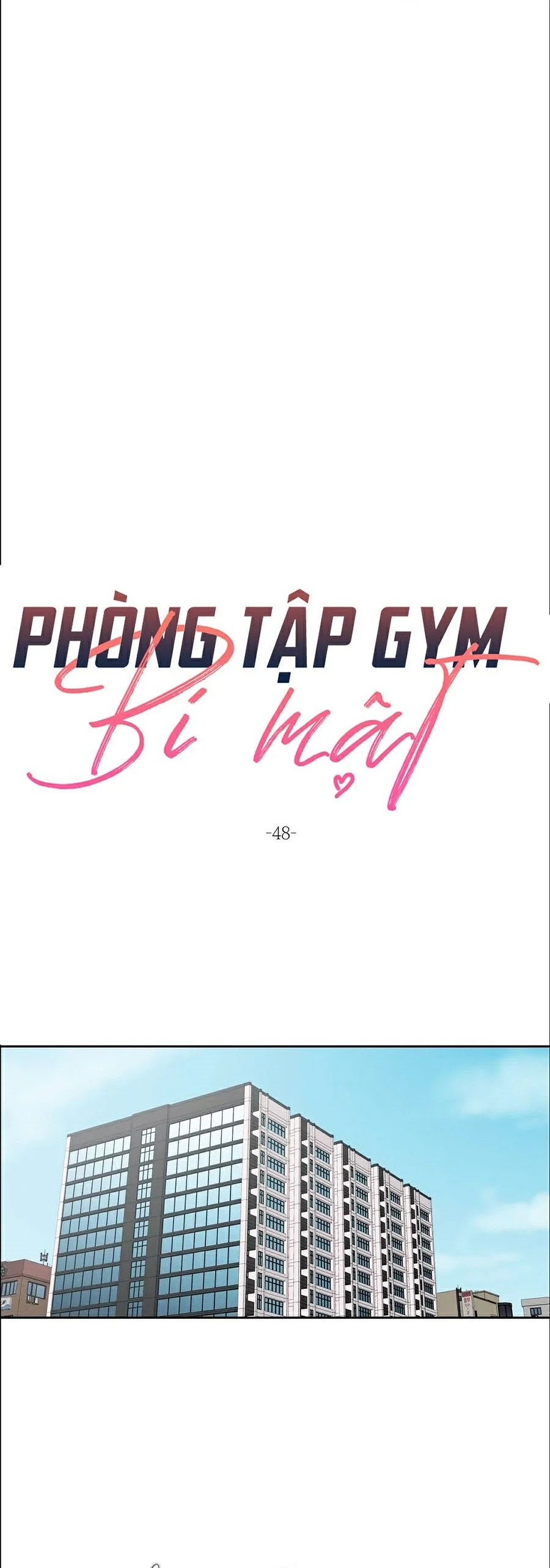 Phòng Tập Gym Bí Mật Chap Chapter 48-Phòng Tập Gym Bí Mật - Next Chap 49