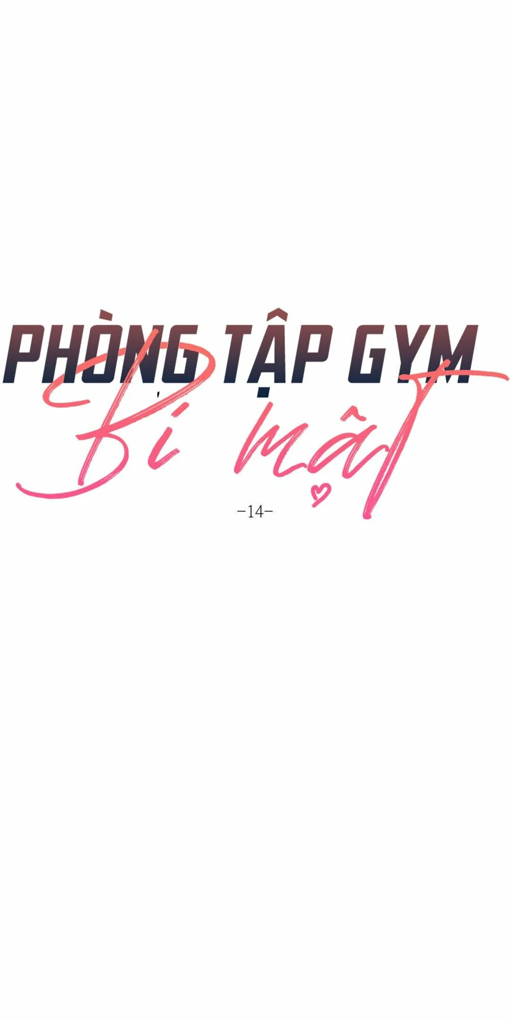 Phòng Tập Gym Bí Mật Chap Chapter 14-Phòng Tập Gym Bí Mật - Next Chap 15
