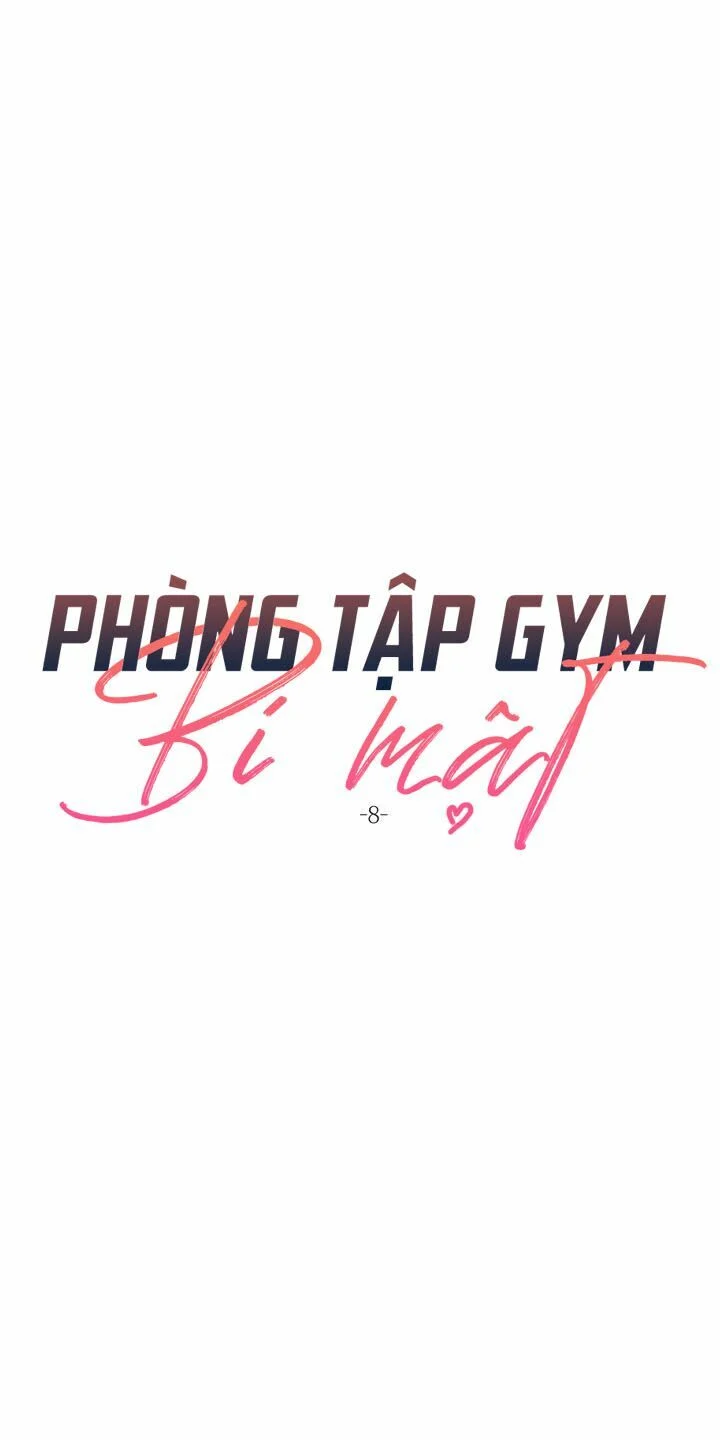 Phòng Tập Gym Bí Mật Chap Chapter 8-Phòng Tập Gym Bí Mật - Next Chap 9