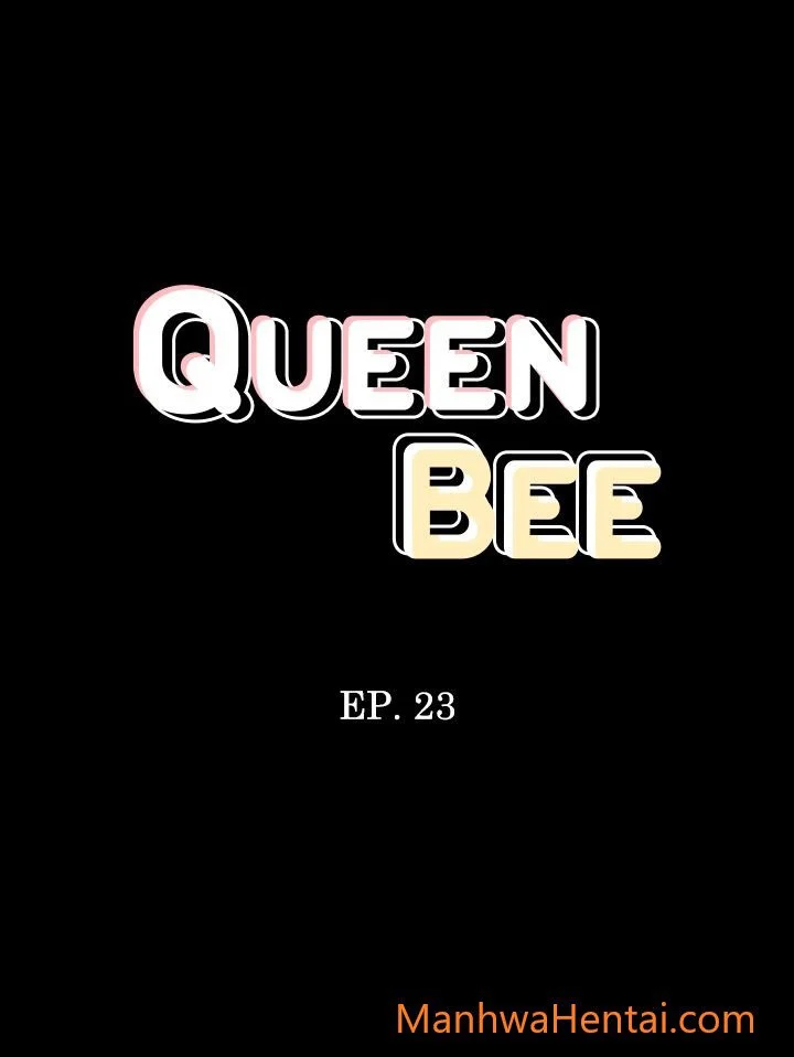 Queen Bee – Ong Chúa Chap Chapter 23-Queen Bee – Ong Chúa - Next Chap 24