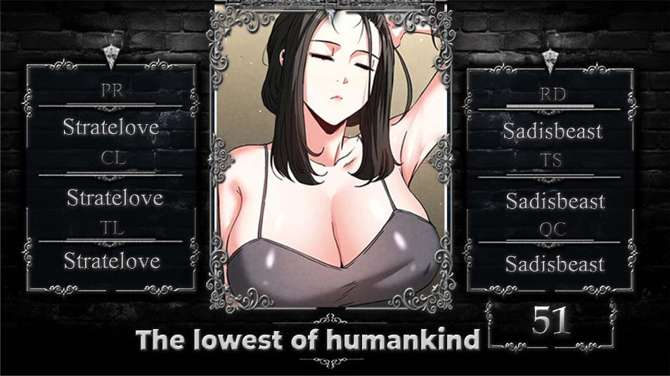 The lowest of humankind Chap Chapter 51-The lowest of humankind - Next Chap 52