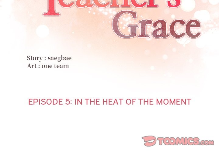 The Teacher’s Grace Chap Chapter 5-The Teacher’s Grace - Next Chap 6