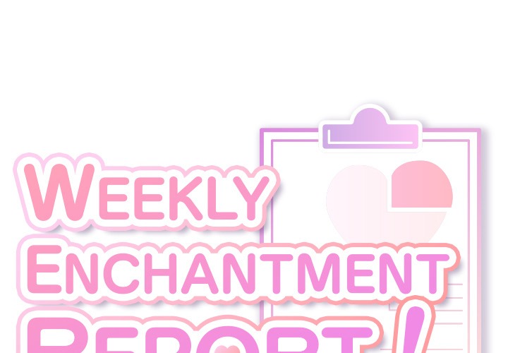 Weekly Enchantment Report Chap Chapter 3-Weekly Enchantment Report - Next Chap 4