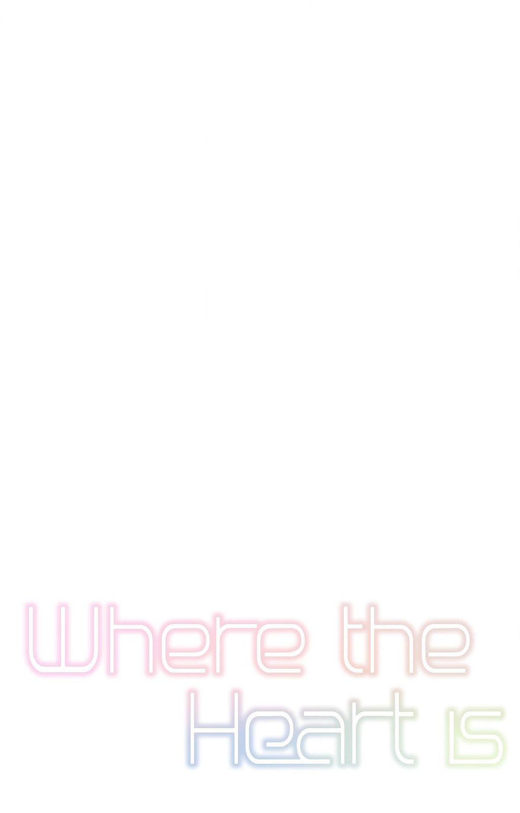 Where the Heart Is Chap Chapter 48-Where the Heart Is - Next Chap 49